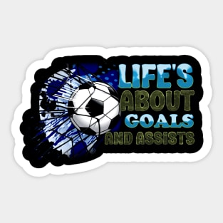 Life’s About Goals and Assists Sticker